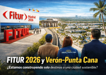 FITUR 2026 y Verón–Punta Cana: cuando la vitrina internacional obliga a mirar hacia adentro